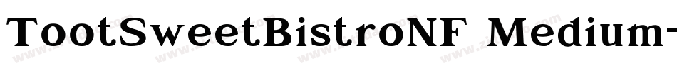 TootSweetBistroNF Medium字体转换